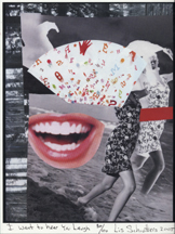 "I Want to Hear You Laugh" - Pigment Print by Lis J. Schwitters